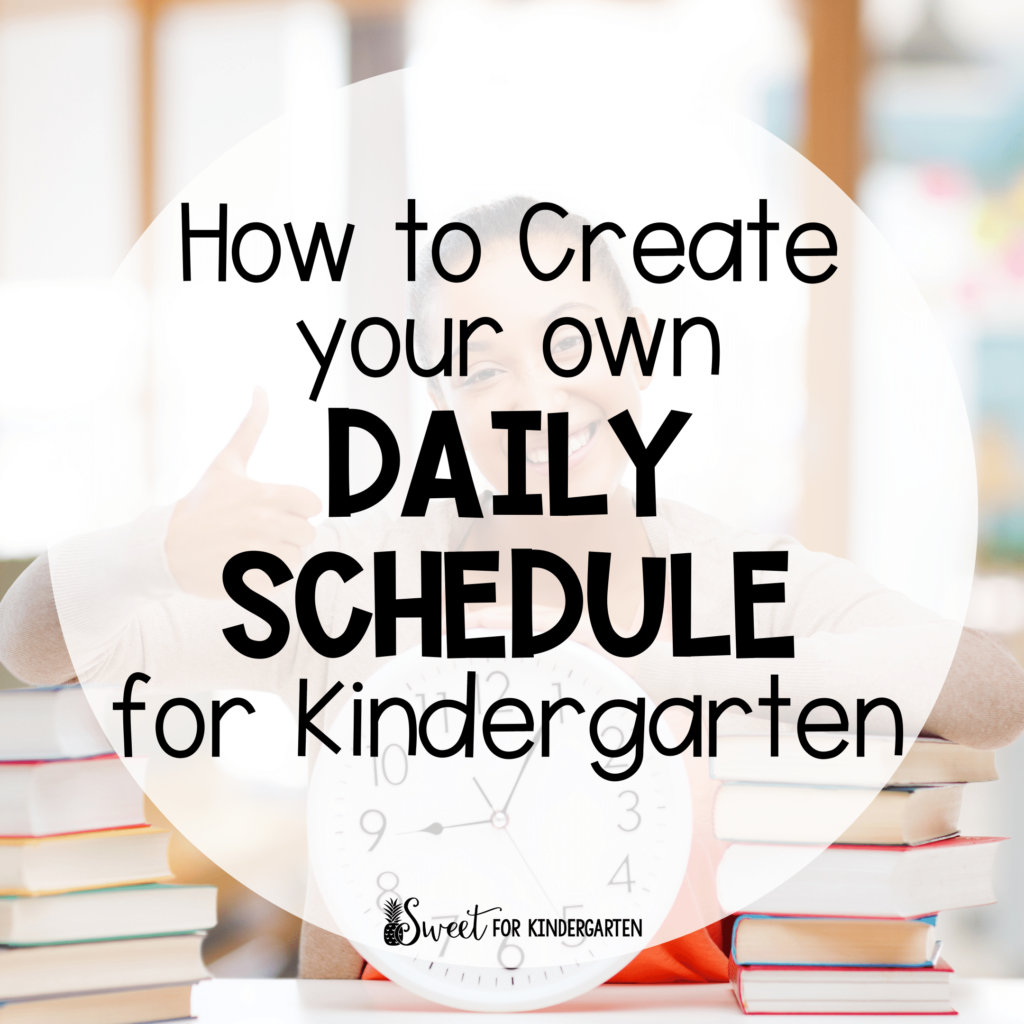 Create daily schedule for Kindergarten