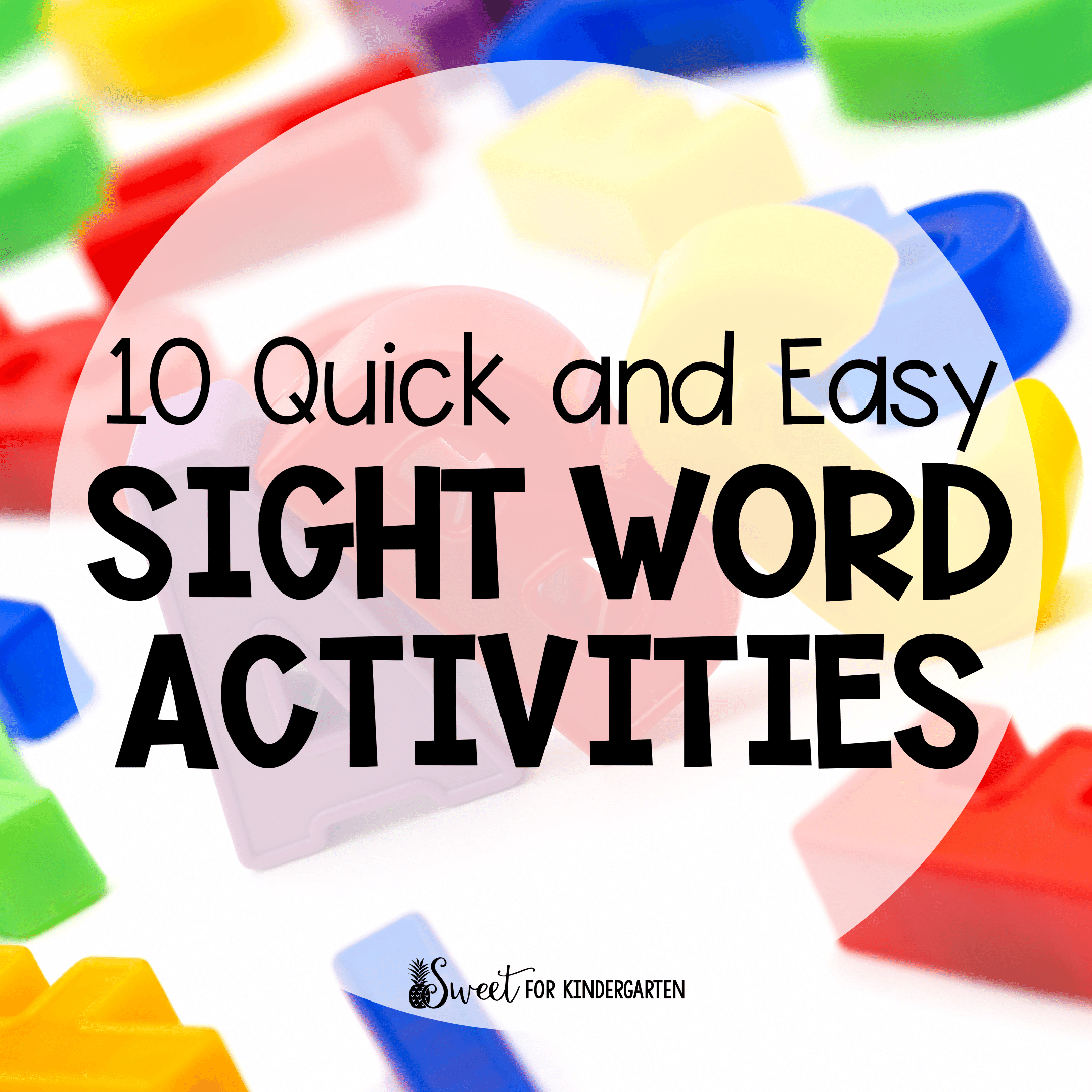 10 Quick and Easy Sight Word Activities
