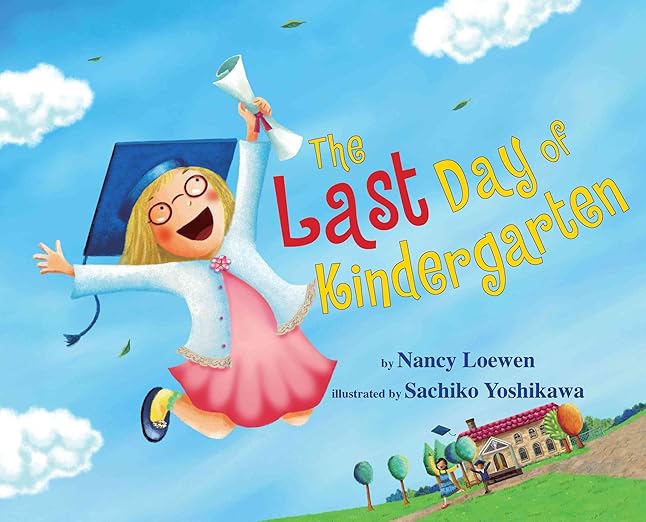 Click here to get The Last Day of Kindergarten on Amazon Book List